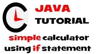 Minute Code JAVA Simple Calculator using IF statement