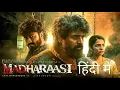 Download Lagu Dil Madharaasi Official (Hindi) Trailer | Sivakarthikeyan | Rukmini | Vidyut Jamwal | Bvrs Maker 