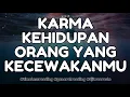 Lagu KARMA BUAT DIA YANG KECEWAKANMU #generalreading #timelessreading #mellamorgen