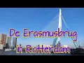 Download Lagu De Erasmusbrug in Rotterdam (4K)
