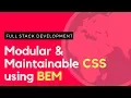 BEM - Writing Modular Maintainable CSS