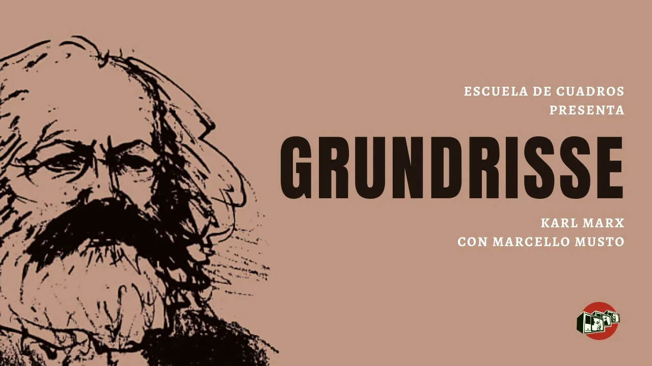 Grundrisse | con Marcello Musto