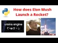How Does Elon Musk Launch a Rocket A Python Ursina Engine Product