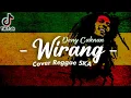 Lagu WIRANG - Deny Caknan Cover Reggae SKA + Lirik