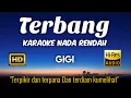 Lagu Gigi - Terbang Karaoke Lower Key Nada Rendah HD HQ