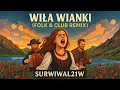 Lagu Wiła Wianki (Folk \u0026 Club Remix 2025) 💃🎻 | Surwiwal21w | Folk Rock Funk AI Production