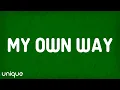 Freya Skye - My Own Way (Lyrics)