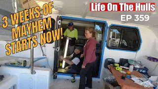 The Next 3 Weeks of Crazy –  Complete Catamaran Build Ep359