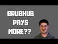 Does GrubHub Pay Drivers Better Than DoorDash