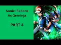 Sonic Reborn As Greninja PART 4
