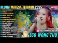 EGO WONG TUO - SABAR || AJENG FEBRIA || MAHESA MUSIC FULL ALBUM TERBARU 2025 #dangdut