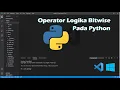 Operator Logika Bitwise Pada Python