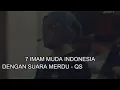 Download Lagu 7 Imam Muda Indonesia Dengan Suara Merdu - QS. Al Fatihah