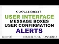 Message Box Alerts Confirmation Box - Google Sheets UI Part 2
