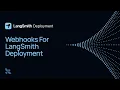 Webhooks for LangSmith Deployment Notify Slack When Your Agent Run Finishes