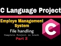 Employee management system C Project Proper Coding Project with Source Code File Handling
