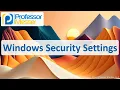 Windows Security Settings - CompTIA A 220-1202