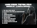 Download Lagu PLAYLIS LAGU COVER VIRAL TIKTOK BY SAFIRA OFFICIAL | TAK ADA YANG ABADI