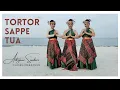 TARI TORTOR SAPPE TUA | Koreografi: Adryani | Musik: Poster Sihotang