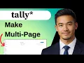 How To Make A Multi-Page Form In Tally so