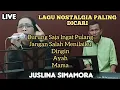 Download Lagu LAGU NOSTALGIA PALING DICARI - JUSLINA SIMAMORA