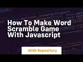 How to make word scramble game with javascript