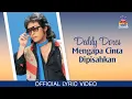 Download Lagu Deddy Dores - Mengapa Cinta Dipisahkan (Official Lyric Video)