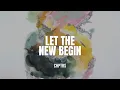 Download Lagu Let the New Begin