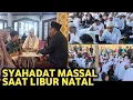 Lagu SYAHADAT MASAL SAAT LIBUR NATAL 