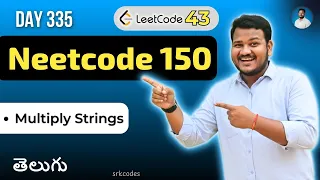 Leetcode 43 Multiply Strings in Telugu Brute Force Paper Method Python DSA srkcodes