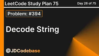 Decode String - LeetCode 394 Medium LeetCode Study Plan