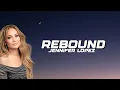 Download Lagu Jennifer Lopez - Rebound (Lyrics)