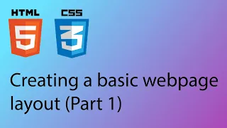 HTML CSS 2020 Tutorial 22 - Create basic layout Part 1