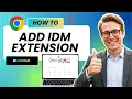 How To Add IDM Extension In Google Chrome Updated 2026