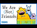 Download Lagu We Are (Not) Friends! | Animated Read Aloud Kids Book | Vooks Narrated Storybooks