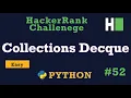 52 Collections Decque Hackerrank Python Solution Explained