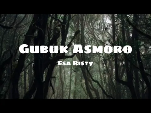 Download MP3 Gubuk Asmoro - Esa Risty || Lirik Lagu