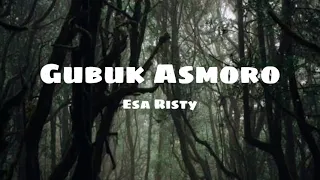 Download Gubuk Asmoro - Esa Risty || Lirik Lagu MP3