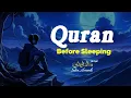 Download Lagu Sleep Peacefully with the Quran 💤 | Soothing Recitation by Salem Alruwaili