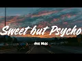 Sweet but Psycho - Ava Max (Lyrics)