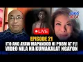 Lagu EP 21 |  VIDEO NI PBBM AT FL NA KUMAKALAT NGAYON