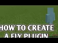 How to make a fly plugin Royallars