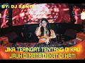 Download Lagu DJ JIKA TERINGAT TENTANG DI KAU JAUH DI MATA DEKAT DI HATI 2021 BY DJ SANTA