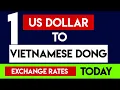Vietnamese Dong to Usd Today USD VND Vietnamese dong Currency