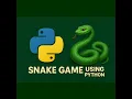 How to make a Snake Game using Python