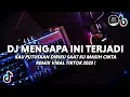 Download Lagu DJ MENGAPA INI TERJADI ARIEF REMIX VIRAL TIKTOK TERBARU 2025