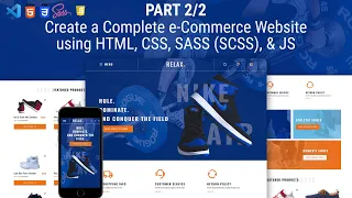 Part - Create a Complete e-Commerce Website using HTML CSS SASS SCSS and JS