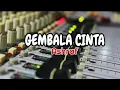 Download Lagu GEMBALA CINTA (ashraf) Karaoke lirik tanpa vokal