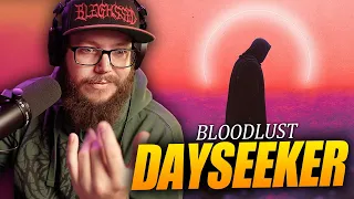 now thats what im talking about dayseeker bloodlust reaction 