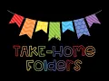Take Home Folders